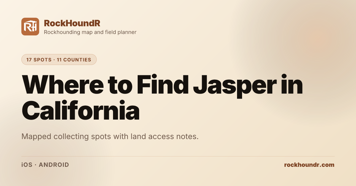 Where to Find Jasper in California: Map of 17 Spots (2026) | RockHoundR