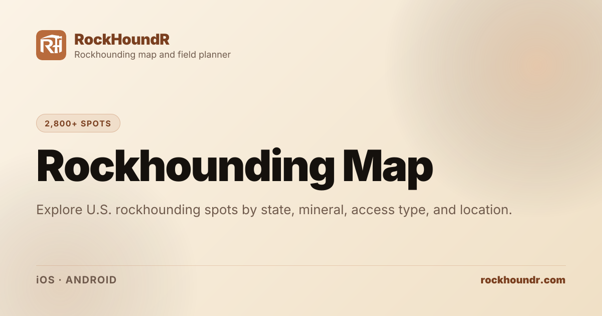 Rockhounding Map: 2,800+ Spots | RockHoundR